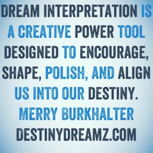 Destiny Dreamz Dream Interpretation